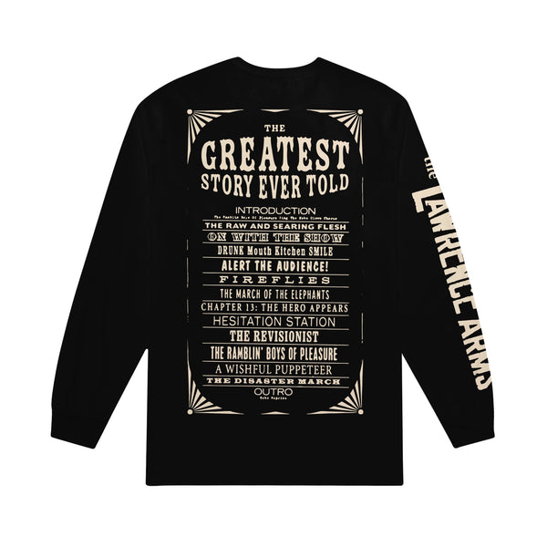 Image of the back of a black longsleeve against a white background. The right sleeve says "the lawrence arms" in white text. The back of the shirt sort of looks like a rectangular circus flyer, it says the greatest story ever told. Below that it lists the tracklist for the album.